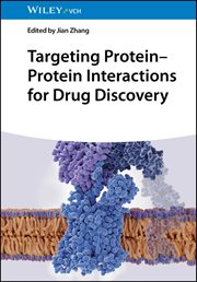 Targeting Protein-Protein Interactions for Drug Discovery cover image cdn