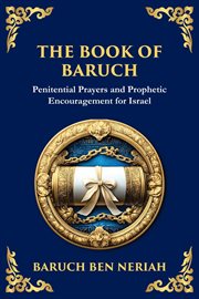 The Book of Baruch : Timeless Lessons Of Faith, Hope, And Redemption cover image cdn
