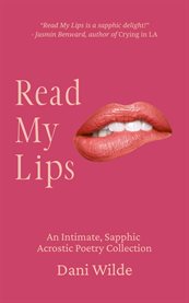 Read My Lips : An Intimate, Sapphic Acrostic Poetry Collection cover image cdn