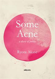 Some Acne a Diary of Poetry cover image cdn