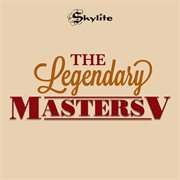 The Legendary Masters V (Remastered) cover image cdn