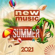 New Music Summer 2021 cover image cdn