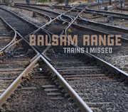 Trains I Missed cover image cdn