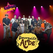 ¡Takón Madre! Presenta: Danzorquesta Arbe cover image cdn