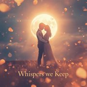 Whispers We Keep cover image cdn
