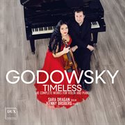 Godowsky: Timeless The Complete Works For Violin And Piano cover image cdn