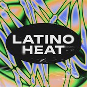 Latino Heat cover image cdn