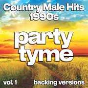 Country Male Hits 1990S, Vol. 1 cover image cdn