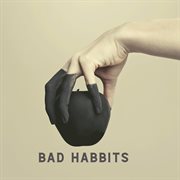 Bad Habbits cover image cdn