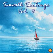 Smooth Sailings, Vol. 3 cover image cdn