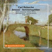 Reinecke: Belsazar, Op. 73 & Sommertagsbilder, Op. 161 cover image cdn