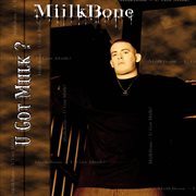 U Got Miilk? cover image cdn