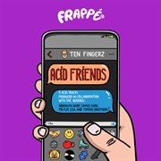Acid Friends cover image cdn