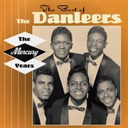 The Best Of The Danleers: The Mercury Years cover image cdn