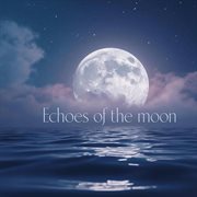 Echoes Of The Moon cover image cdn
