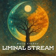 Liminal Stream cover image cdn