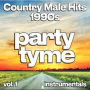 Country Male Hits 1990S, Vol. 1 cover image cdn