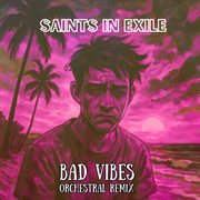 Bad Vibes (Orchestral Remix) cover image cdn