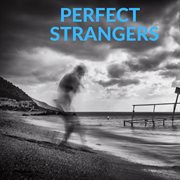 Perfect Strangers cover image cdn