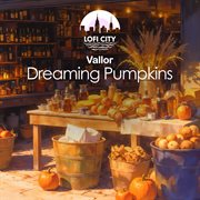 Dreaming Pumpkins cover image cdn