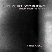 Day Zero Symphony - Echoes From The Future cover image cdn