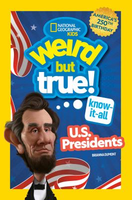 Weird but True! Know-It-All U.S. Presidents cover image cdn