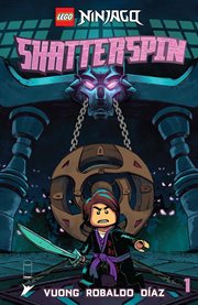 Lego® Ninjago®: Shatterspin. Volume 1 cover image cdn