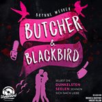 Butcher & Blackbird - Selbst die dunkelsten Seelen sehnen sich nach Liebe cover image cdn