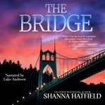 The Bridge : An Archer Raines Novel cover image cdn