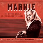 Marnie : Von Winston Graham. Gelesen Von Jens Wawrczeck. Verfilmt Von Alfred Hitchcock cover image cdn