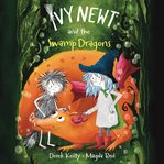Ivy Newt and the Swamp Dragons cover image cdn