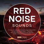 Red Noise Sounds : 15 Hours Of Healing Red Noise For Deep Sleep, Adhd, Tinnitus, And Anxiety Relief - Featuring Groundi cover image cdn