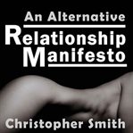 An Alternative Relationship Manifesto cover image cdn