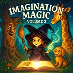 Imagination Magic - Volume 3 cover image cdn