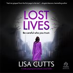 Lost Lives : A Totally Gripping And Authentic Crime Thriller cover image cdn