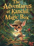 The Adventures of Kanchil and Magic Box cover image cdn
