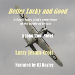 Better Lucky and Good cover image cdn