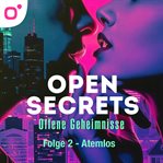 Open Secrets - Offene Geheimnisse, Staffel 1, Folge 2: Atemlos cover image cdn