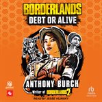 Borderlands: Debt or Alive cover image cdn