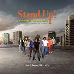 Stand Up! a Message to the Black Man : A Message Of Hope And A Call To Action! cover image cdn