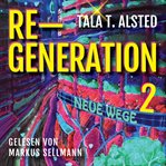 Re-Generation : Neue Wege cover image cdn