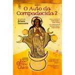 O Auto da Compadecida 2 : As Novas Aventuras De João Grilo E Chicó cover image cdn