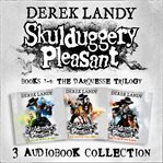 Skulduggery Pleasant: Audio Collection : Books #7-9 cover image cdn