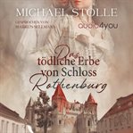 Das tödliche Erbe von Schloss Rothenburg cover image cdn