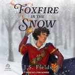 Foxfire in the Snow cover image cdn