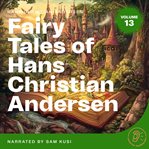 Fairy Tales of Hans Christian Andersen Volume 13 cover image cdn
