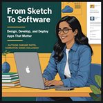 From Sketch to Software : Design, Develop, And Deploy Apps That Matter cover image cdn