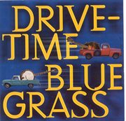 Drive-Time Bluegrass cover image cdn