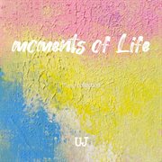 Moments Of Life cover image cdn