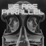 We Are Parallel cover image cdn